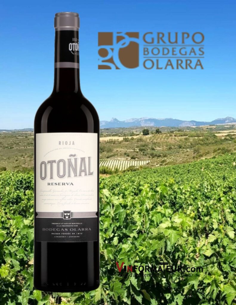 BOuteille de Otonal, Espagne, Rioja Reserva, Grupo Bodegas Olarra, vin rouge, 2017
