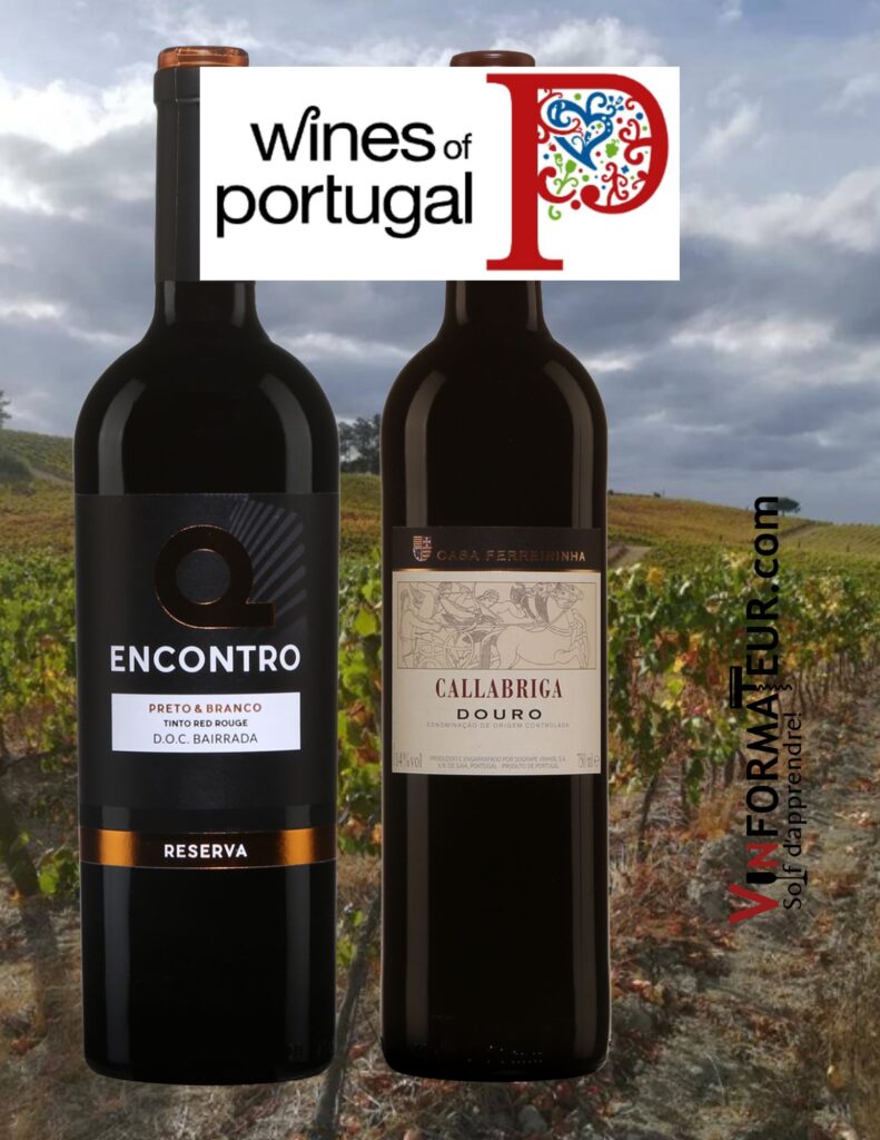 Deux vins du Portugal: Callabriga, Casa Ferreirinha, Douro DOC, vin rouge, 2019, Encontro, Reserva, Preto & Branco, DOC Bairrada, vin rouge, 2017. bouteilles