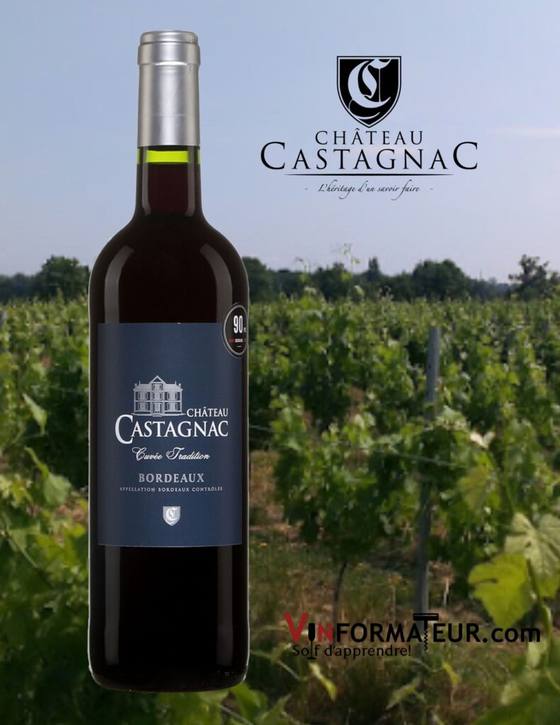 Château Castagnac, Cuvée Tradition, Bordeaux, vin rouge, 2018 bouteille