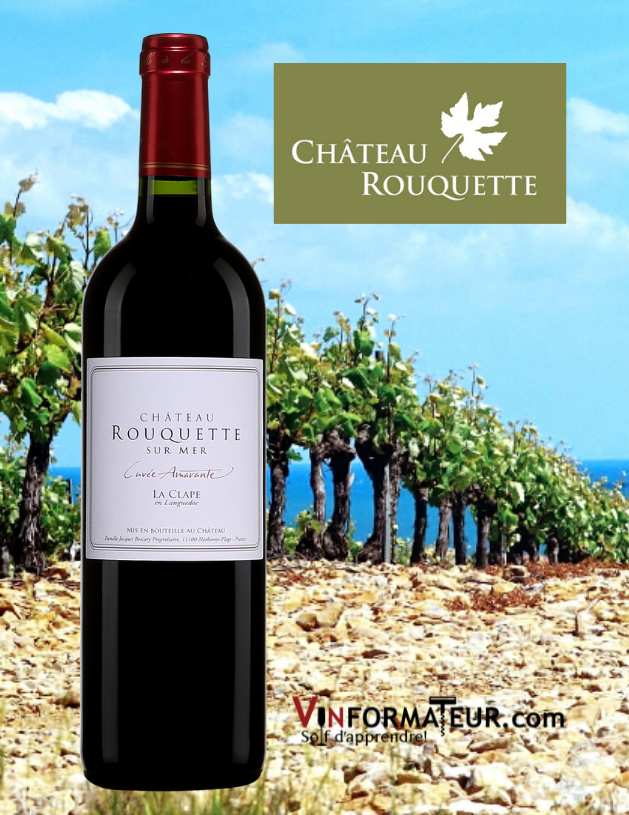 Château Rouquette sur Mer, Cuvée Amarante, Languedoc-Roussillon, La Clape AOC, vin rouge, 2020 bouteille