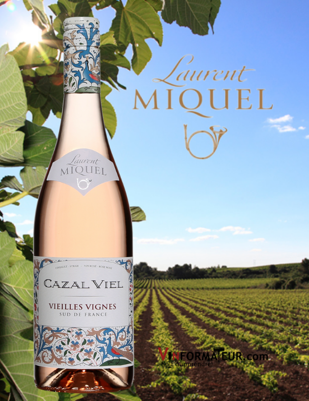 Cazal Viel, Vieilles Vignes, Sud de France, Pays D’Oc IGP, Laurent Miquel, vin rosé, 2022 bouteille