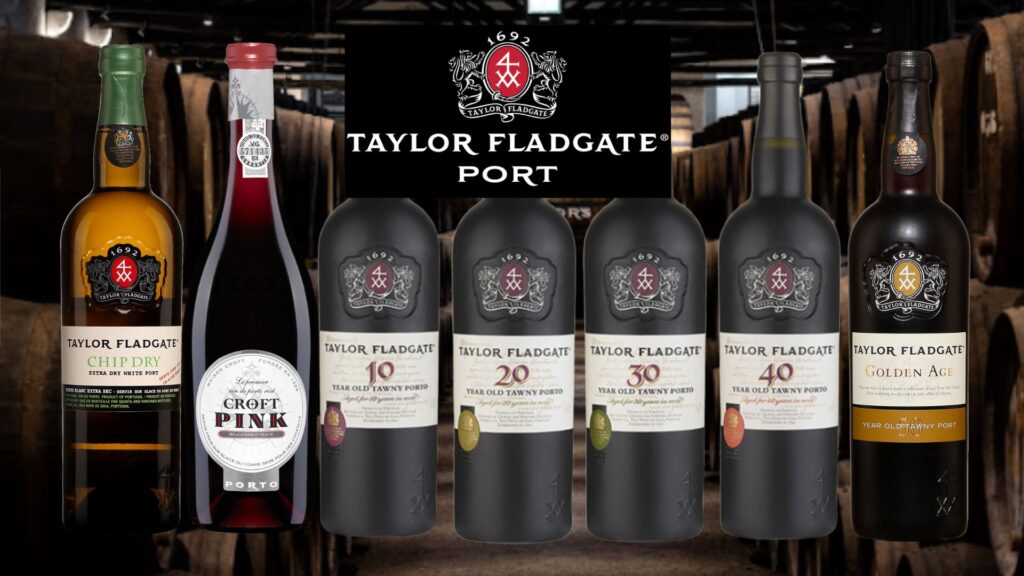 Portos Taylor Fladgate: Chip Dry, Porto blanc , Croft, Porto Pink, Tawnies 10, 20, 30, 40 et 50 ans Golden Age. bouteilles