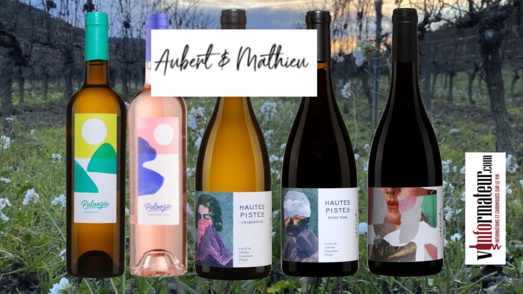 Les vins Aubert et Mathieu: Palooza rosé et Viognier, Hautes Pistes Chardonnay et Pinot Noir, Marie-Antoinette de Corbières. bouteilles