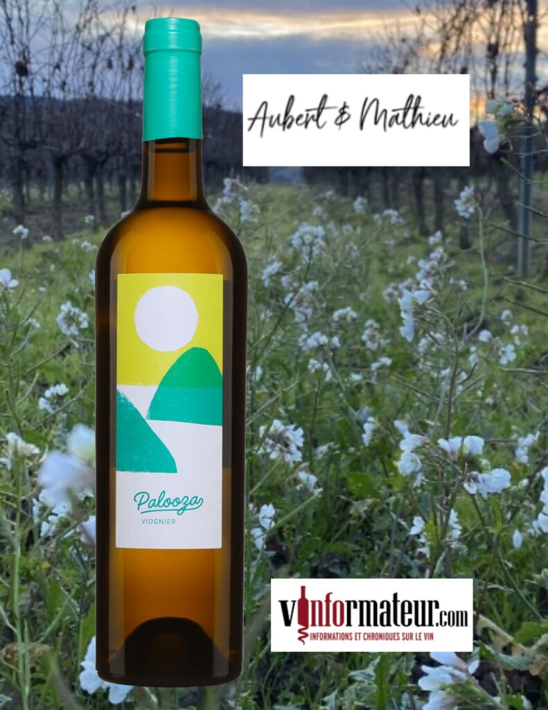 Aubert & Mathieu, Palooza, Viognier, vin blanc, France, Languedoc-Roussillon, 2021 bouteille