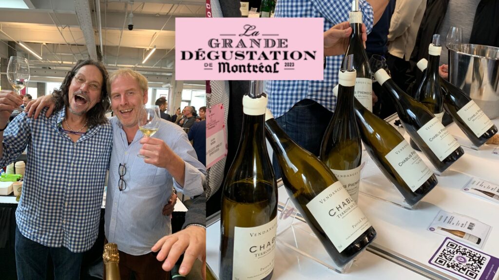 La Grande Dégustation de Montréal: Charles Goyer (agence La Céleste) et Patrick Piuze vinificateur et éleveur de grands vins à Chablis. vins de Patrick Piuze