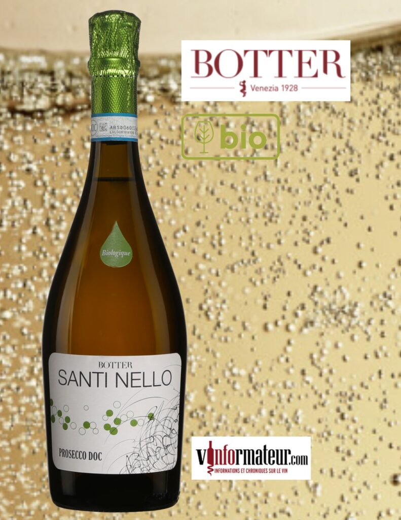 Prosecco, Santi Nello, Botter, vin mousseux bio, Extra Sec bouteille