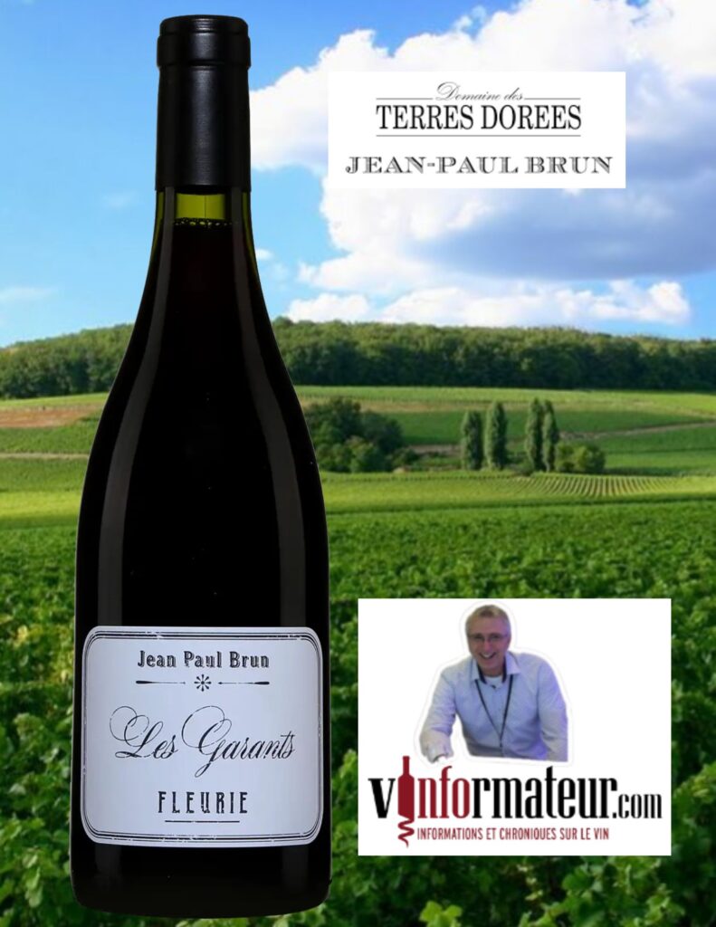 Fleurie, Les Garants, Gamay, Jean-Paul Brun, Domaine des Terres Dorées, vin rouge, 2020 bouteille