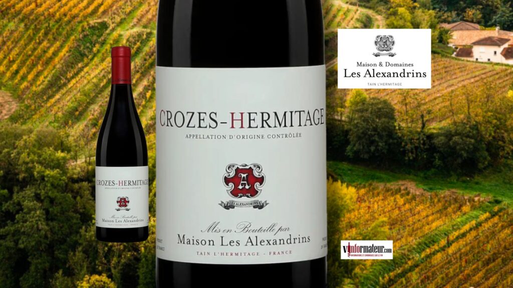 Crozes-Hermitage 2022 – Maison Les Alexandrins : superbe Syrah en équilibre, accords mets-vins.