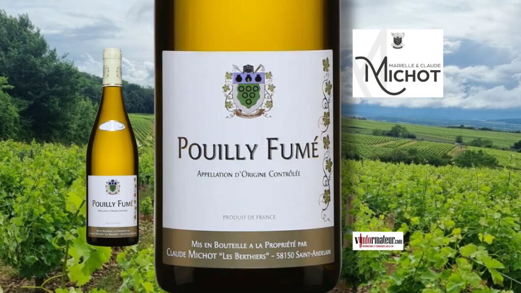 Pouilly-Fumé Les Berthiers 2024 : l’éclat pur du Sauvignon