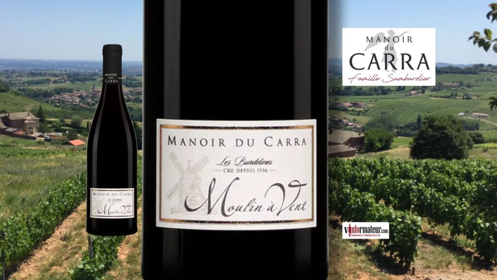 Les Burdelines 2023, Manoir du Carra : profondeur et élégance du cru Moulin-à-Vent.