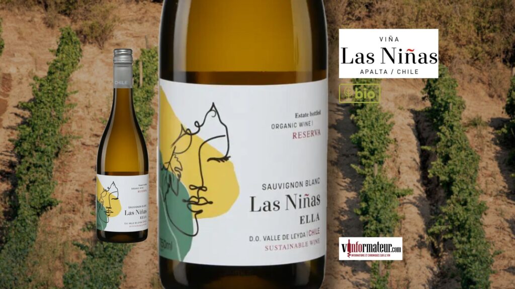 Las Niñas Ella 2025 : un Sauvignon blanc bio tendu et ciselé de la Vallée de Leyda au Chili