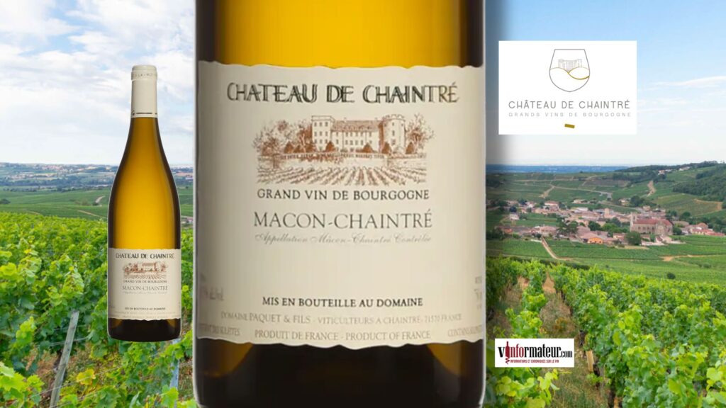 Château de Chaintré, Bourgogne, Mâconnais, Mâcon-Chaintré AOC, Domaines Paquet, vin blanc, 2024 bouteille