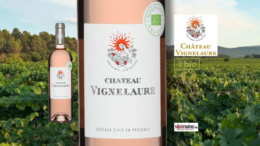 Château Vignelaure, 2025. Un rosé bio de gastronomie