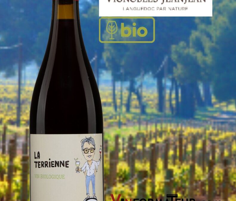 La Terrienne, un beau vin de soif bio.