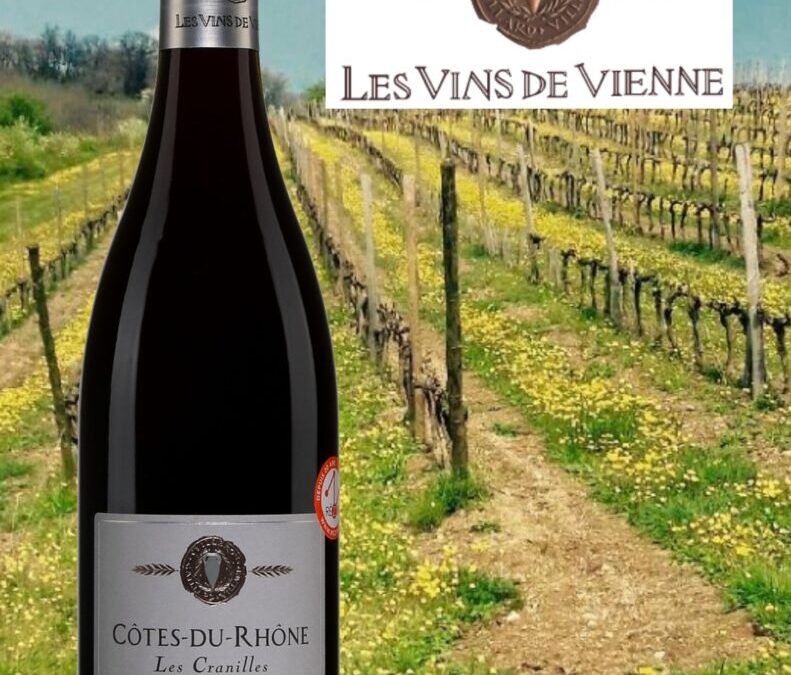 Les Cranilles 2019, l&rsquo;apogée du savoir-faire des vins de Vienne!