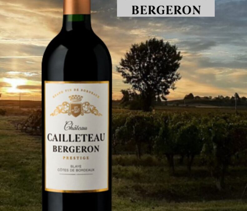 Cuvée Prestige issue d’un vignoble familial! Château Cailleteau Bergeron, Blaye Côtes de Bordeaux.