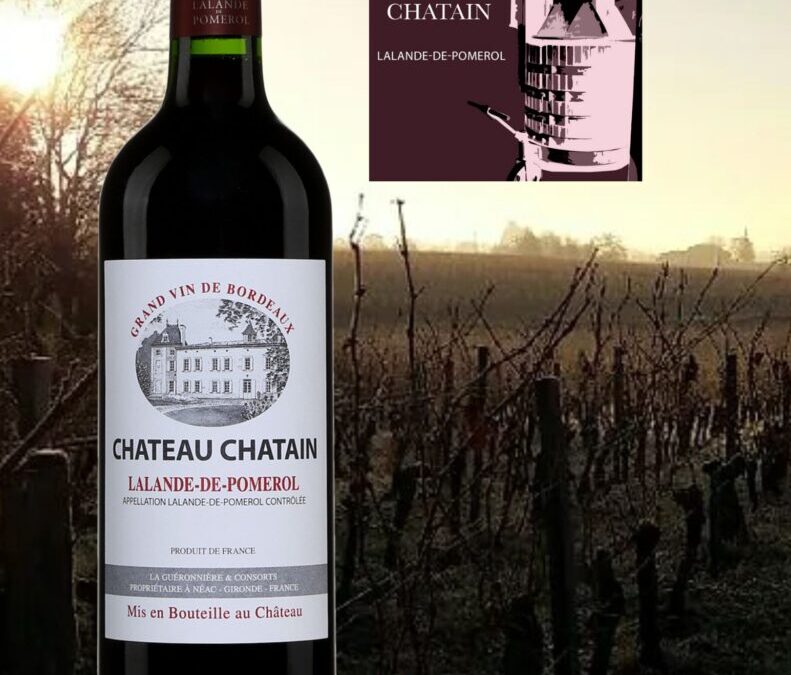 Château Chatain 2018. Une main de fer dans un gant de velours…