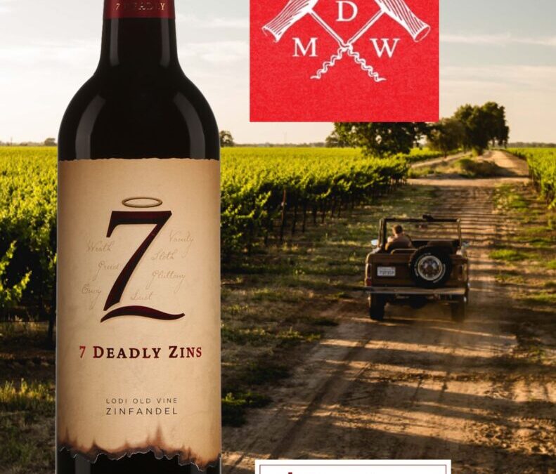 Un vin rouge Zinfandel riche et généreux de Californie! Seven Deadly Zins, 2019.